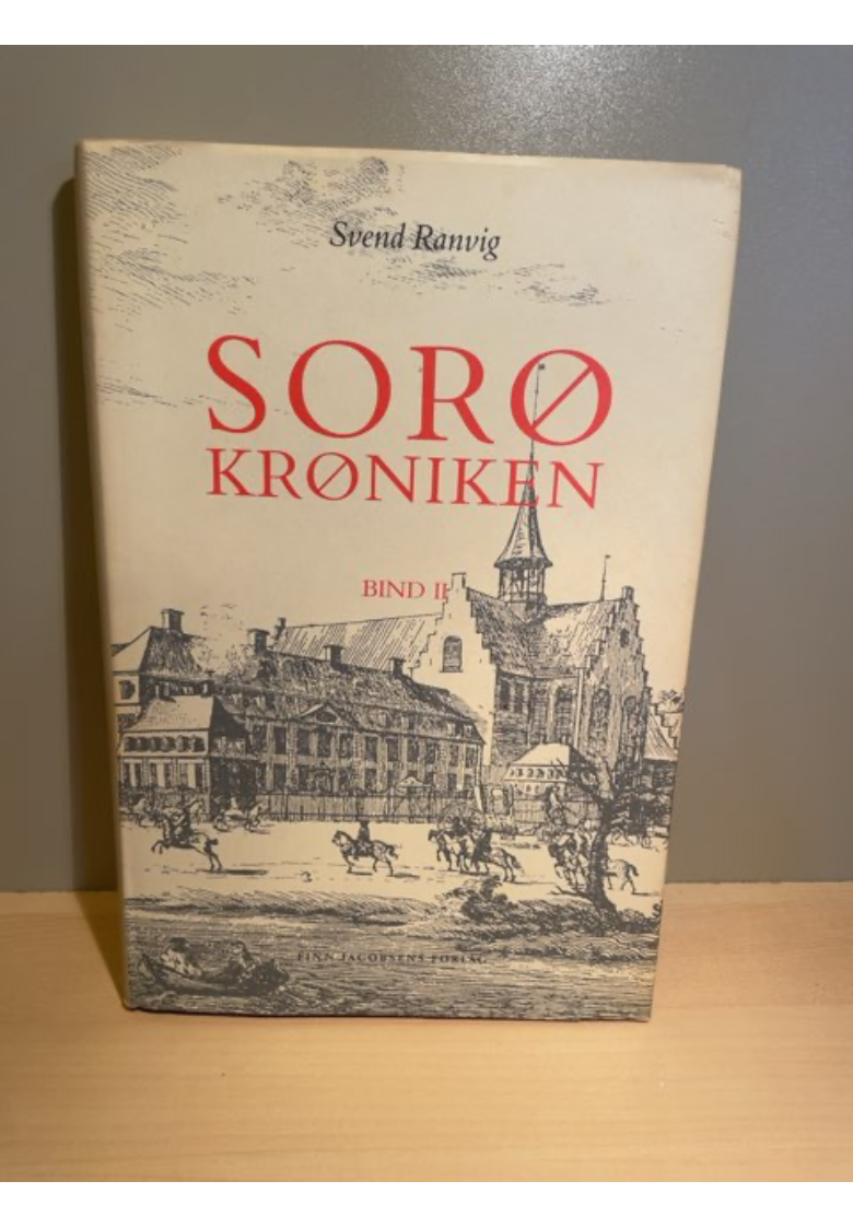 Sorø Krøniken. Bind 1 og 2