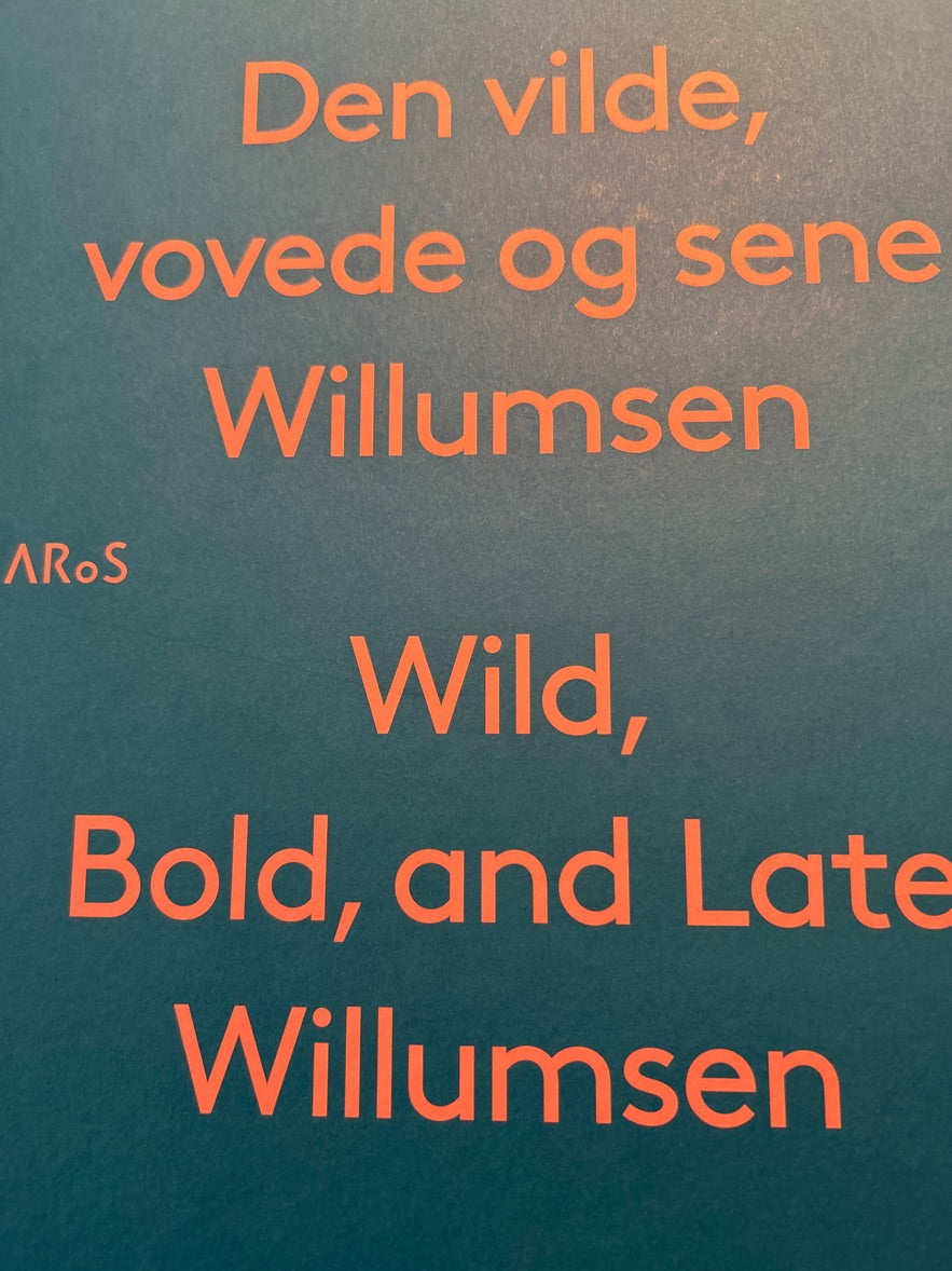 Den vilde og vovede og sene Willumsen