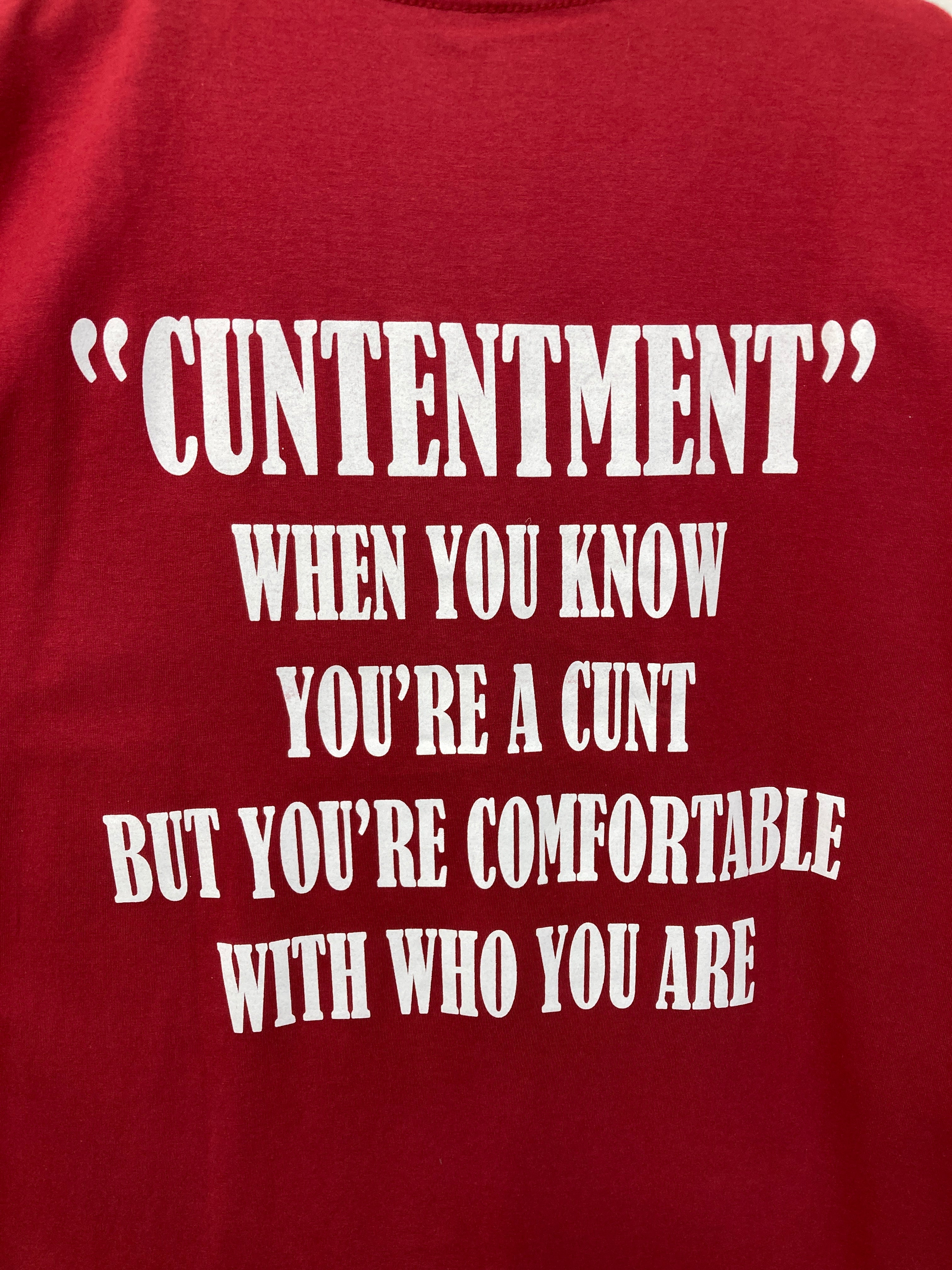 "Cuntentment" T-Shirt