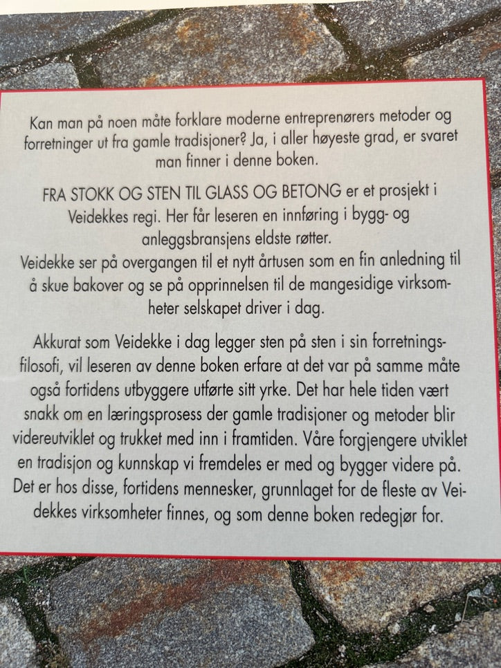 Fra stokk og sten til Glass og betong