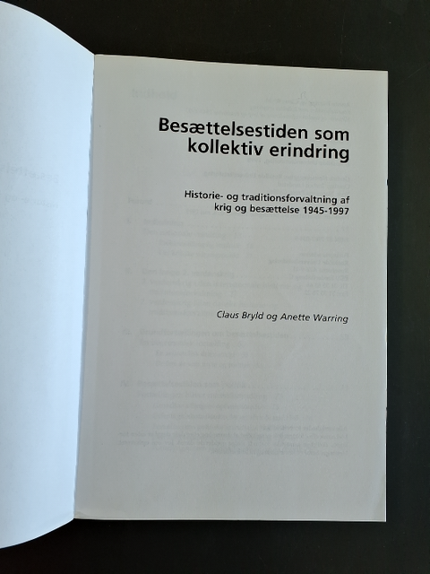 Besættelsestiden som kollektiv erindring af Claus Bryld Anette Warring