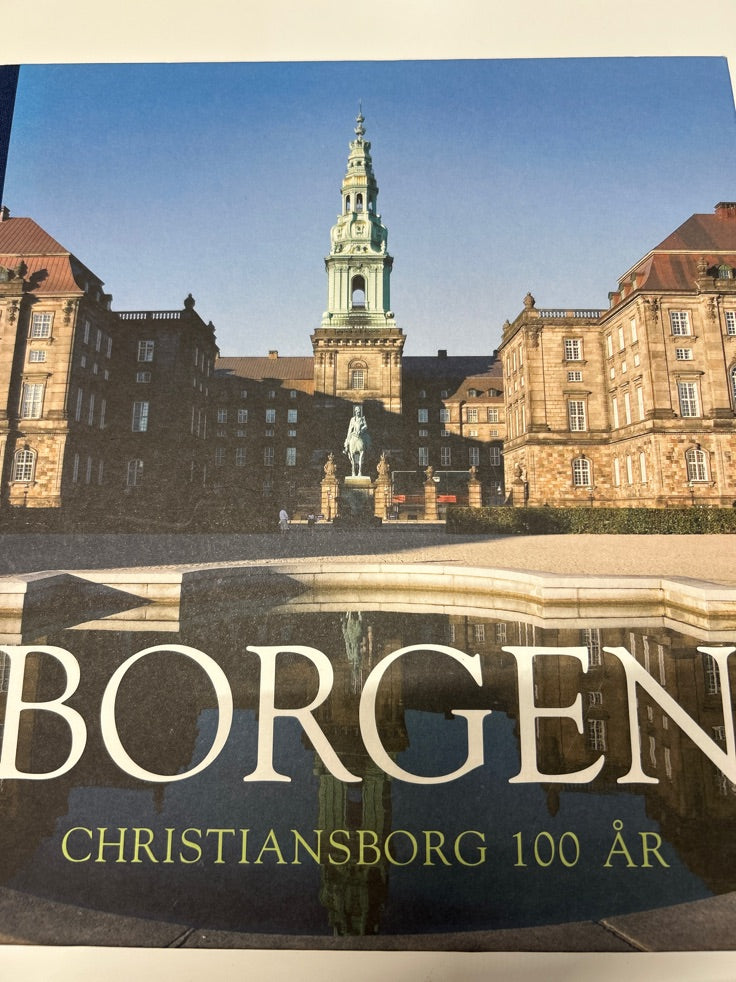 Borgen Christiansborg i 100 år