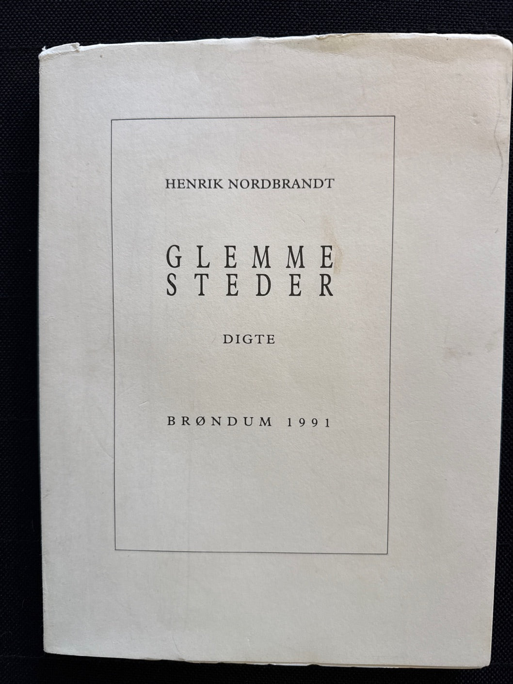 Henrik Nordbrandt: Glemmesteder