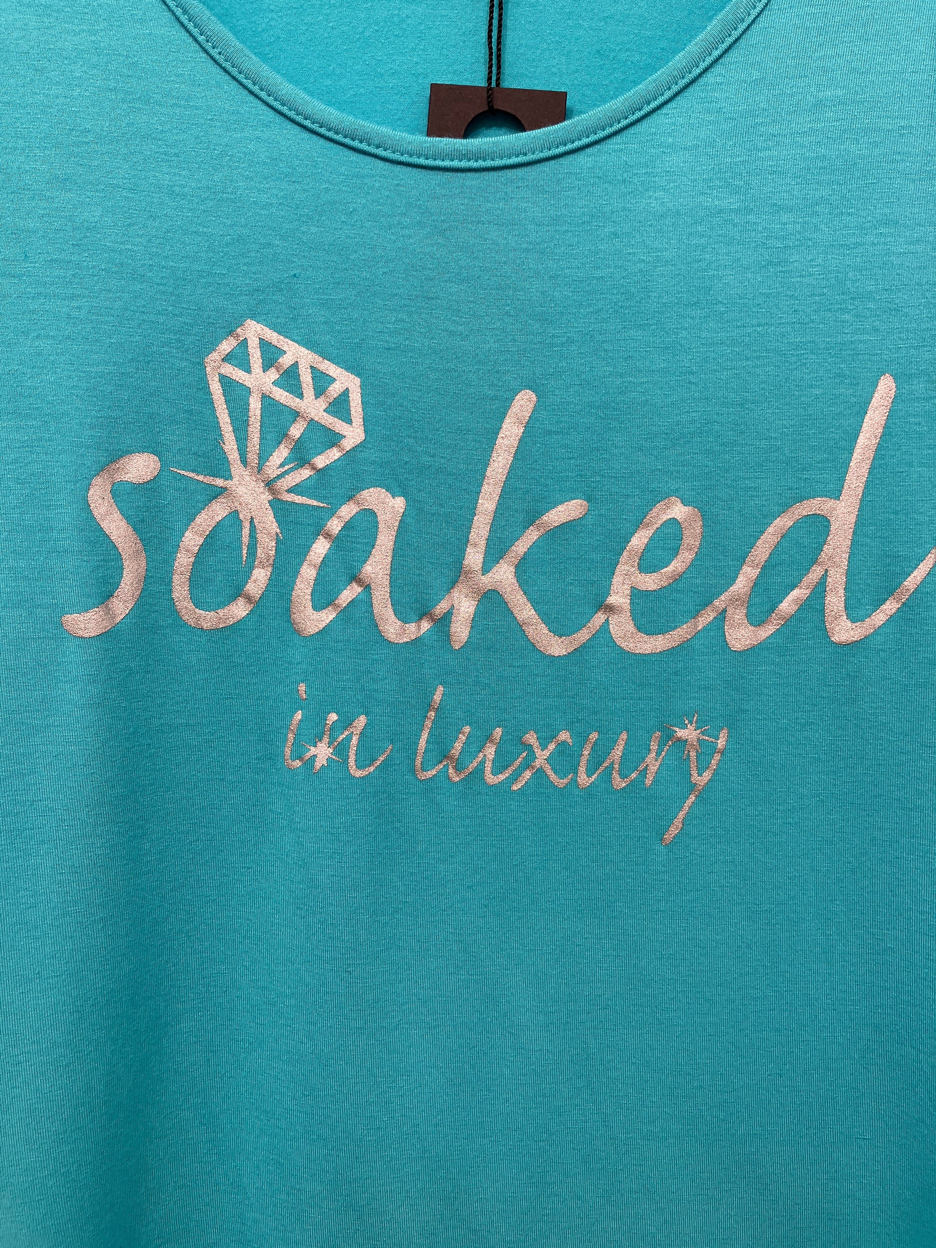 Soaked in Luxury T-shirt